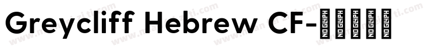 Greycliff Hebrew CF字体转换